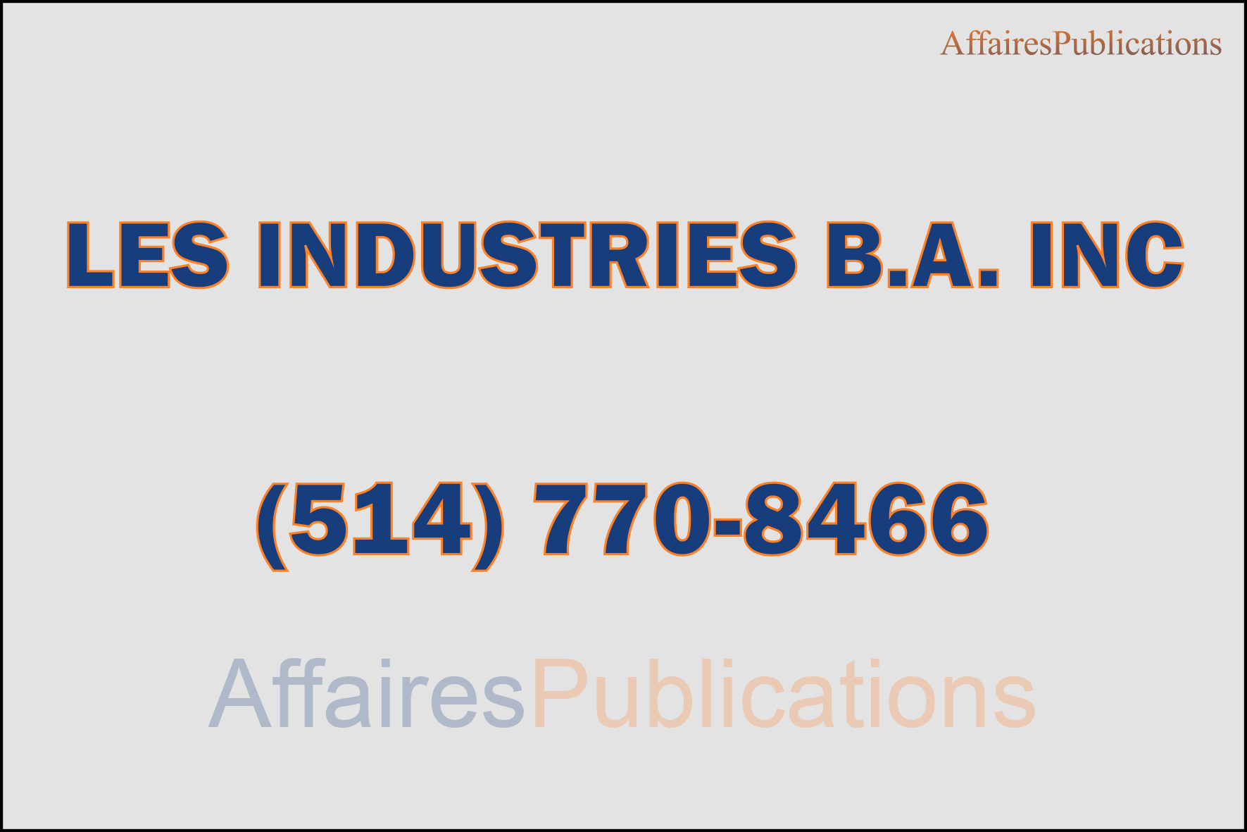 LES INDUSTRIES B.A. INC