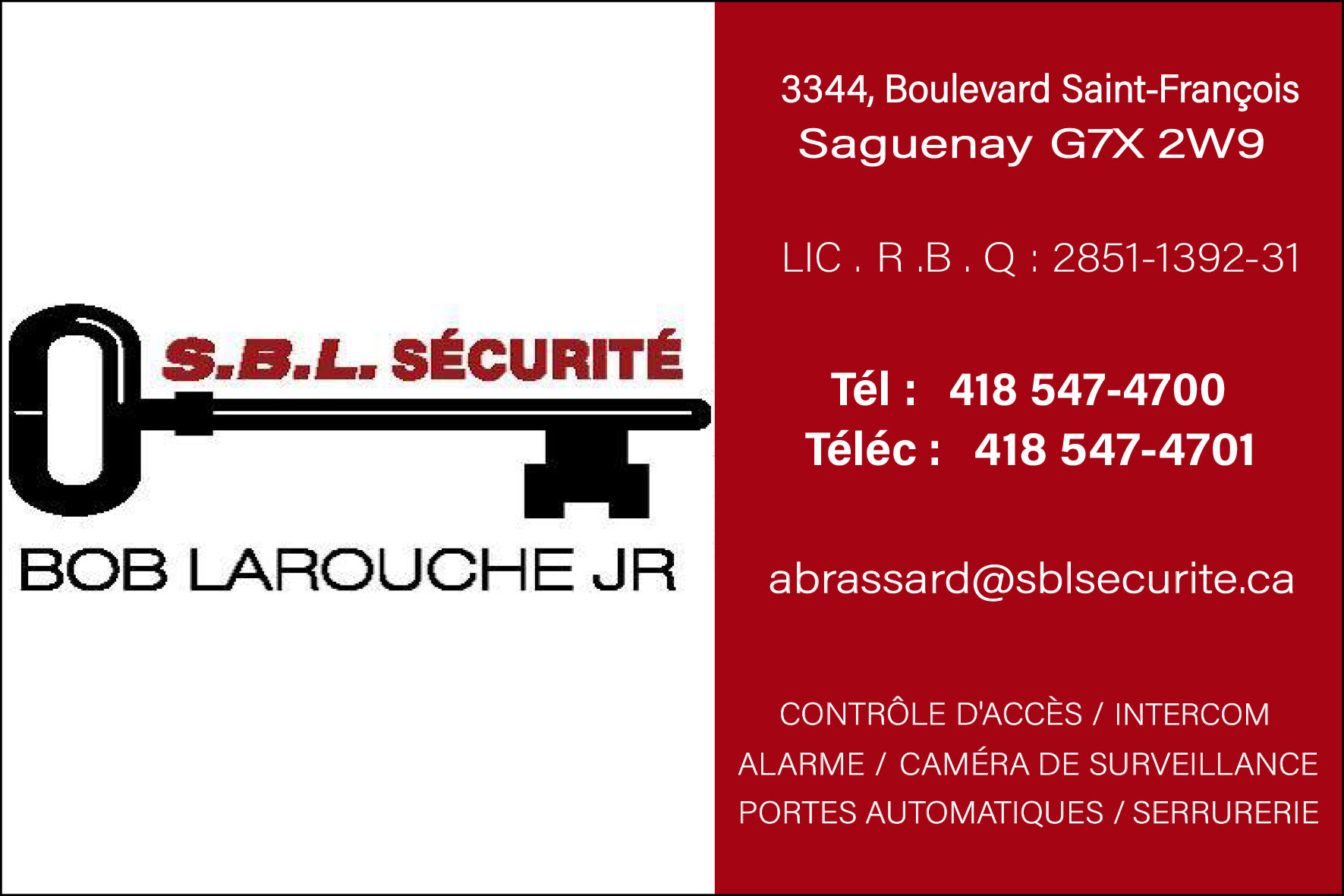 SBL SÉCURITÉ / LE SERRURIER BOB LAROUCHE INC