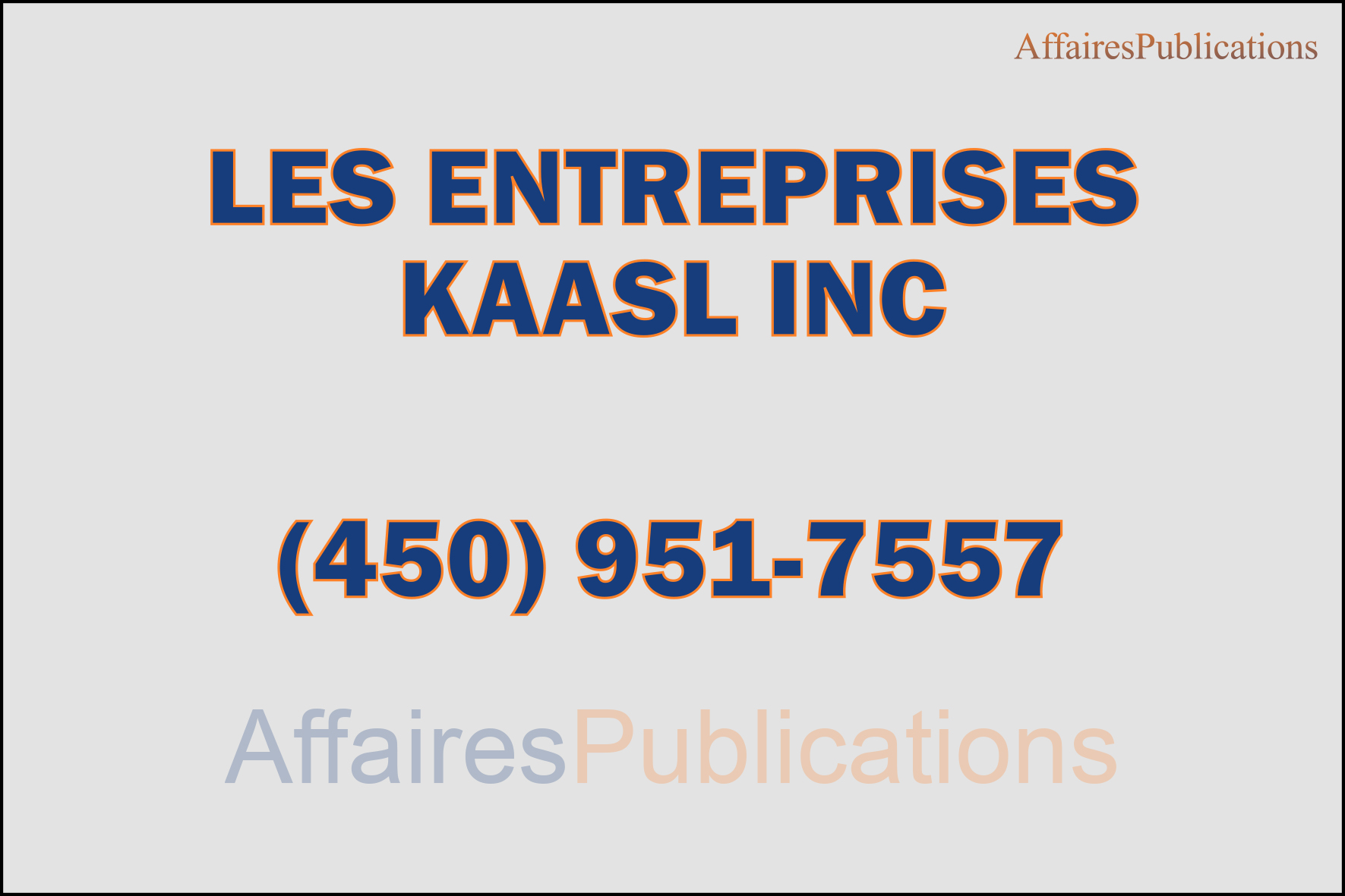 LES ENTREPRISES KAASL INC