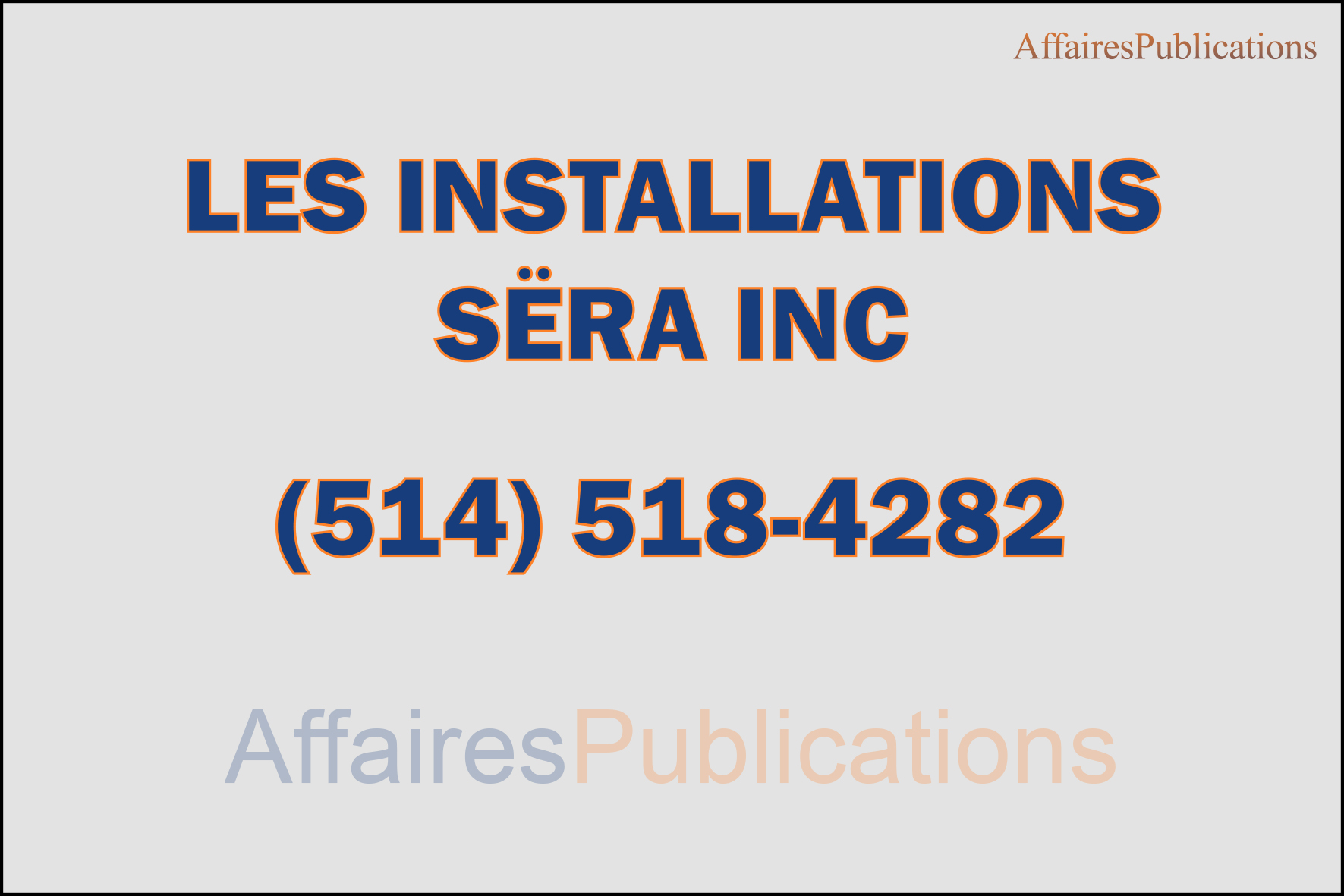 LES INSTALLATIONS SËRA INC