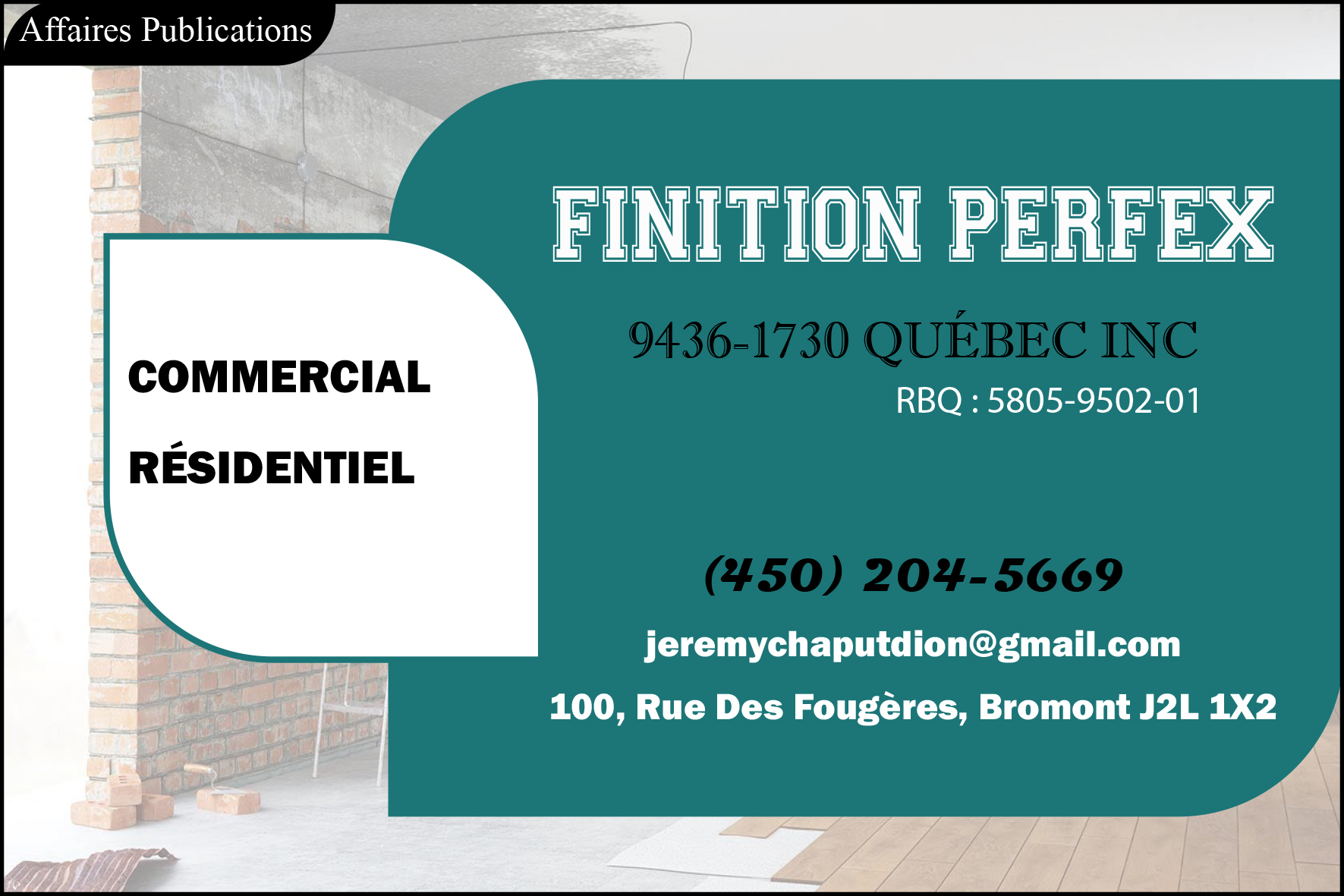 FINITION PERFEX  9436-1730 QUÉBEC INC