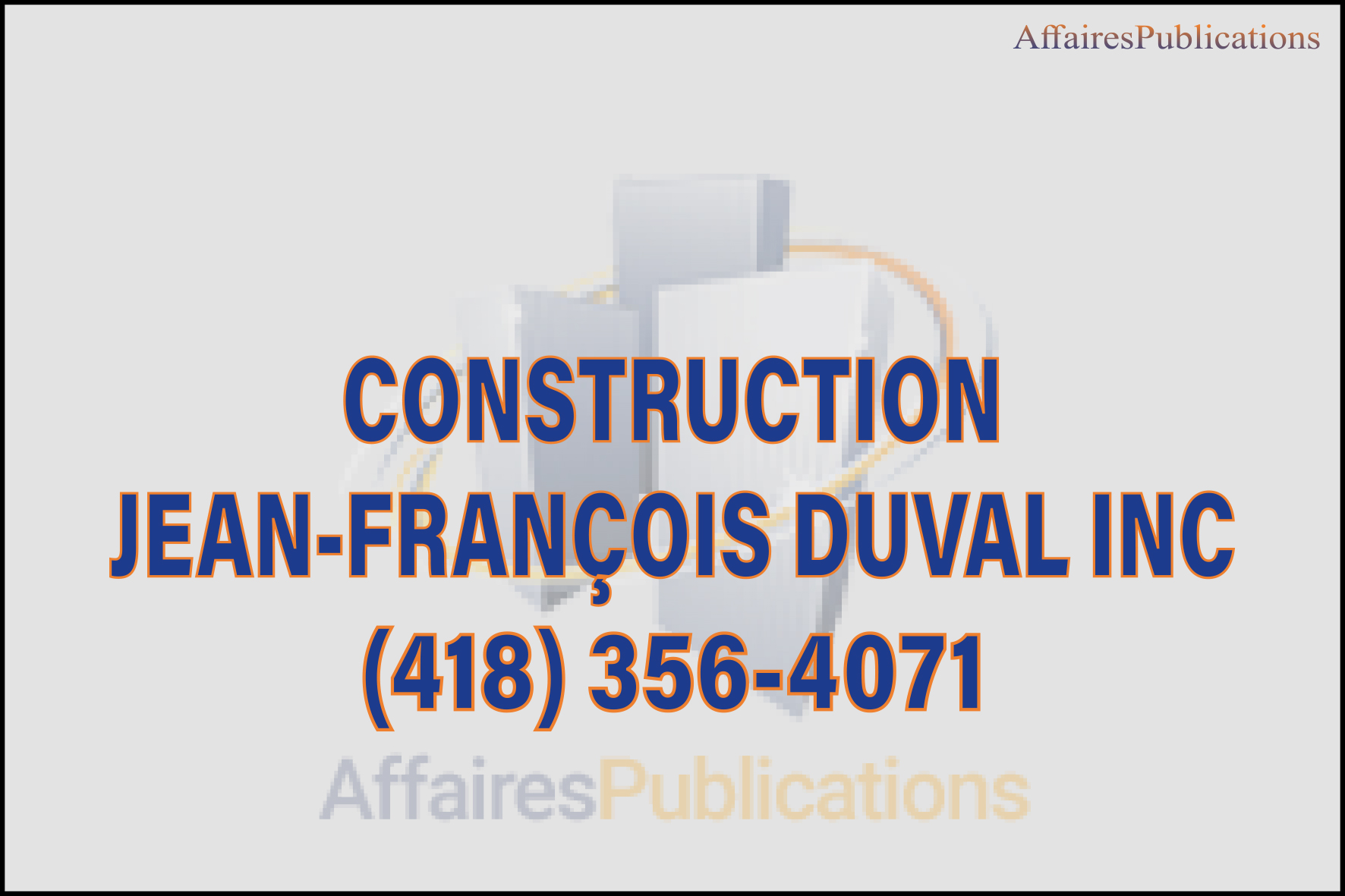 CONSTRUCTION JEAN-FRANÇOIS DUVAL INC