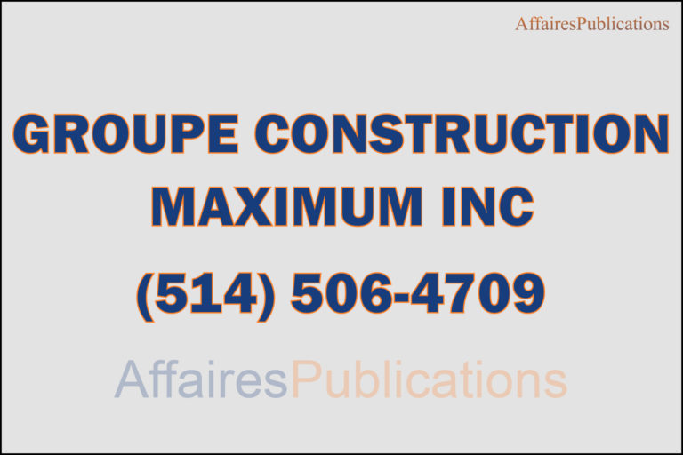 GROUPE CONSTRUCTION<br/>MAXIMUM INC