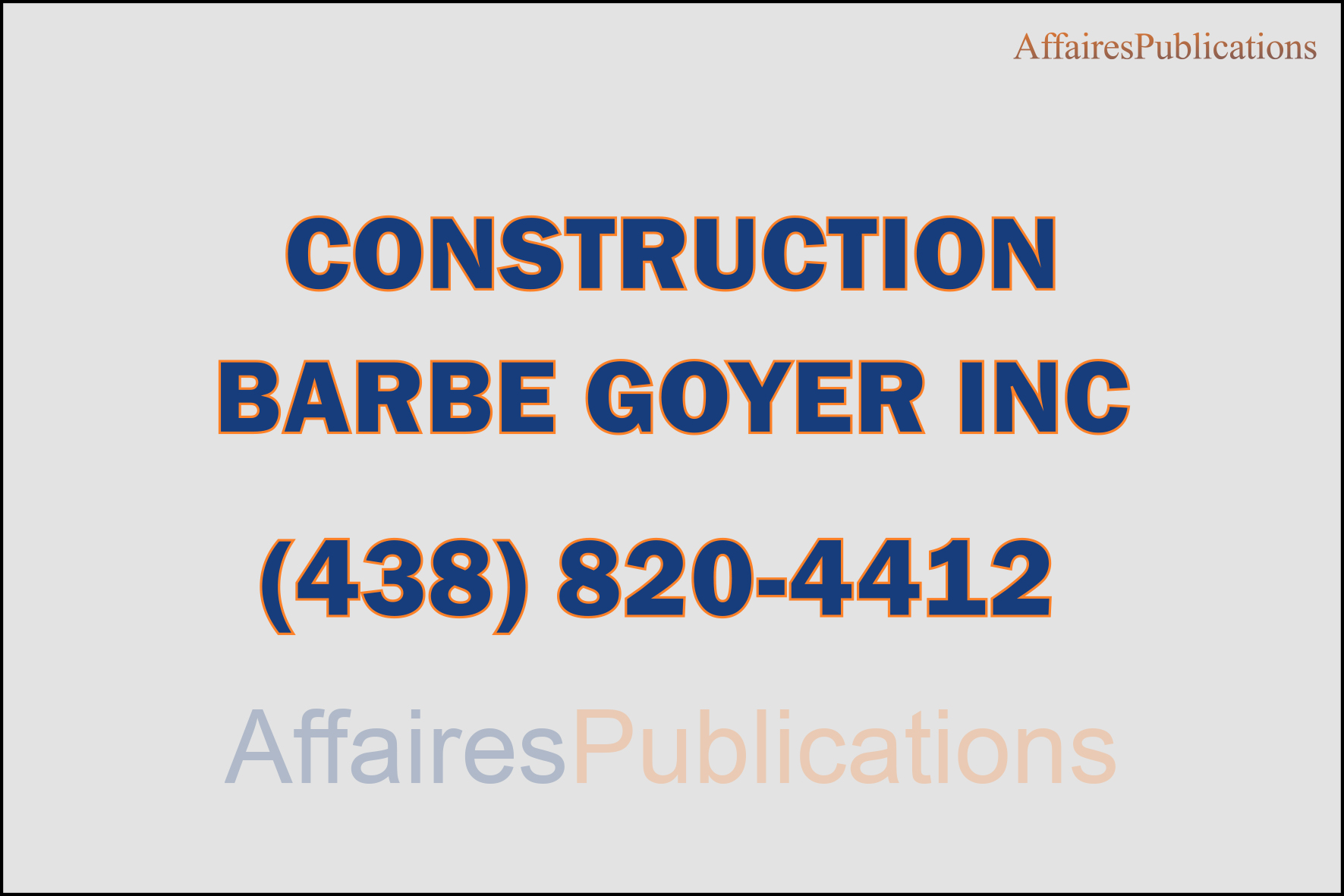 CONSTRUCTION BARBE GOYER INC
