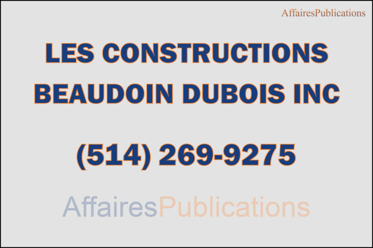 LES CONSTRUCTIONS<br/>BEAUDOIN DUBOIS INC
