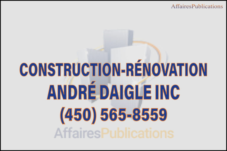 CONSTRUCTION-RÉNOVATION<br>ANDRÉ DAIGLE INC