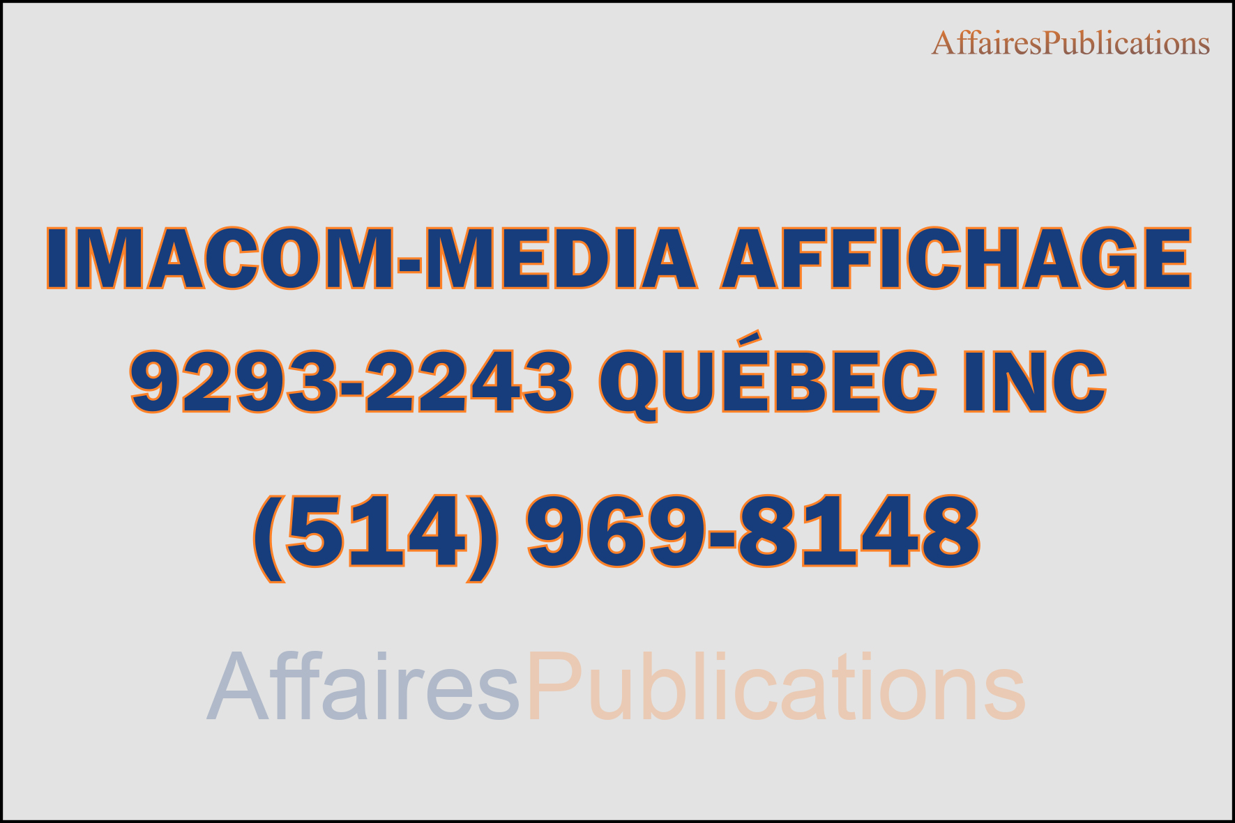 IMACOM-MEDIA AFFICHAGE  9293-2243 QUÉBEC INC