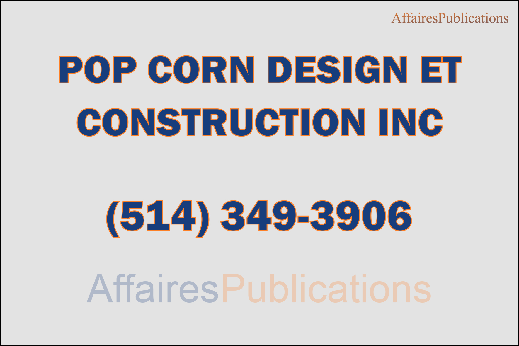 POP CORN DESIGN ET CONSTRUCTION INC