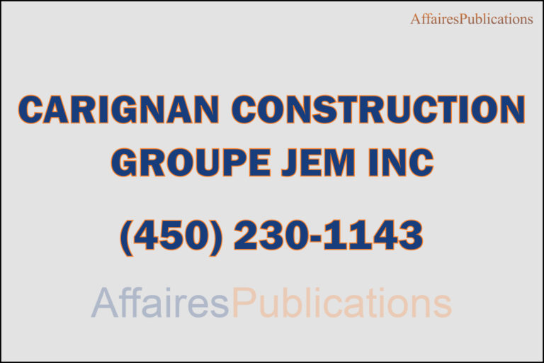 CARIGNAN CONSTRUCTION<br/>GROUPE JEM INC