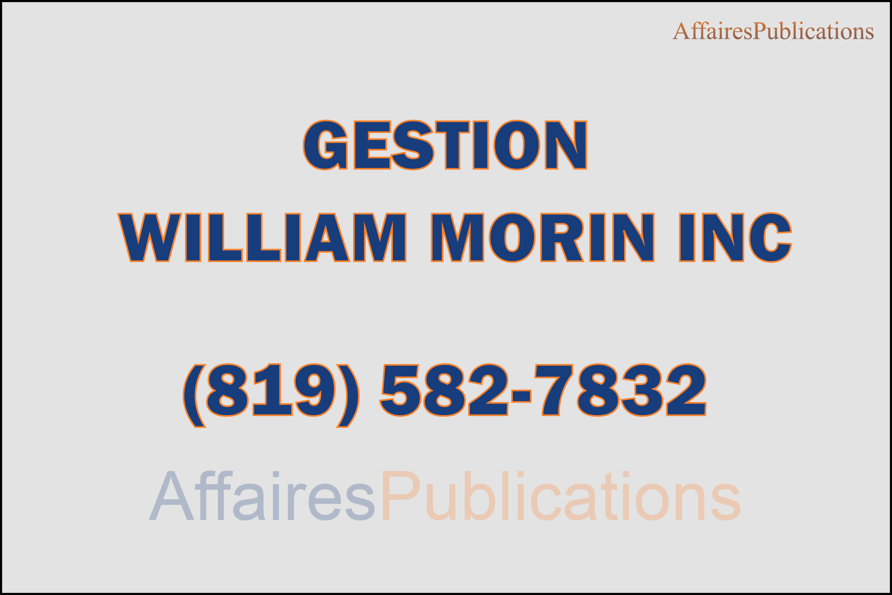 GESTION WILLIAM MORIN INC
