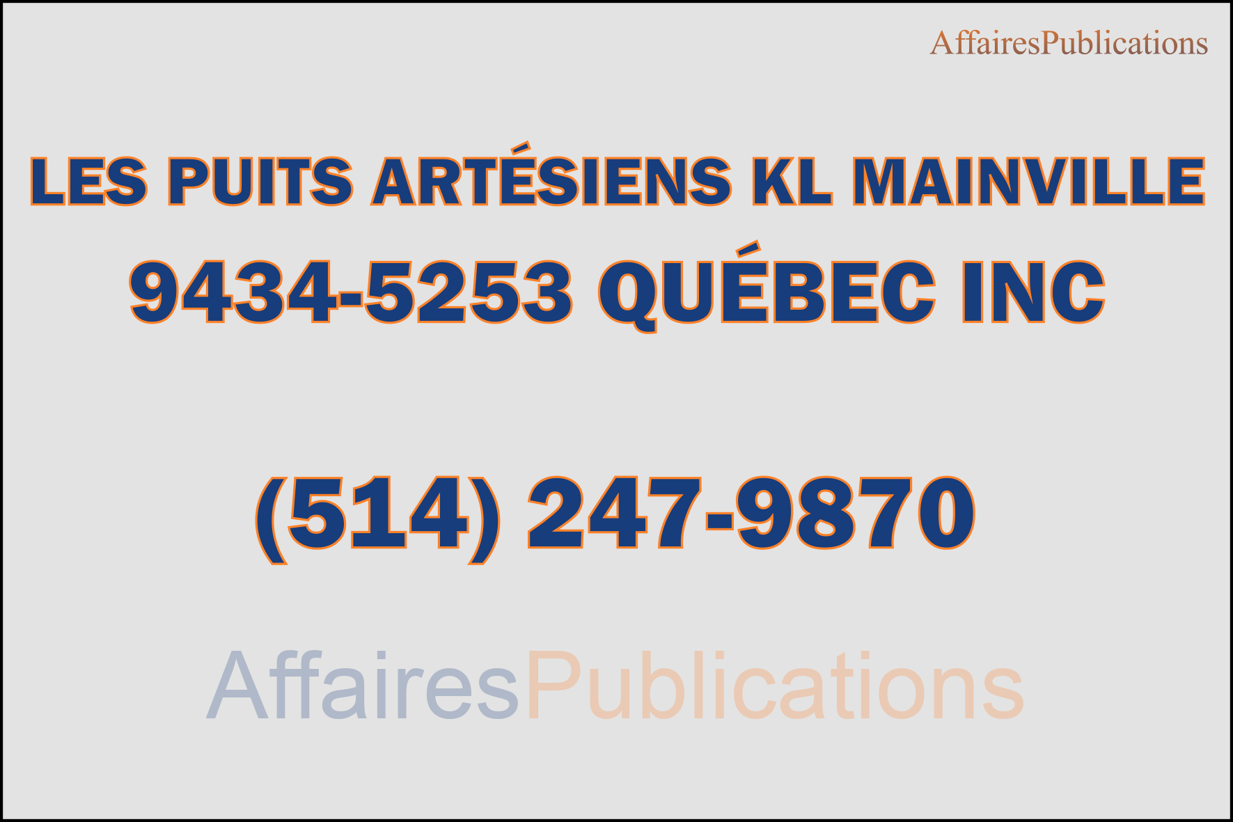 LES PUITS ARTÉSIENS KL MAINVILLE 9434-5253 QUÉBEC INC