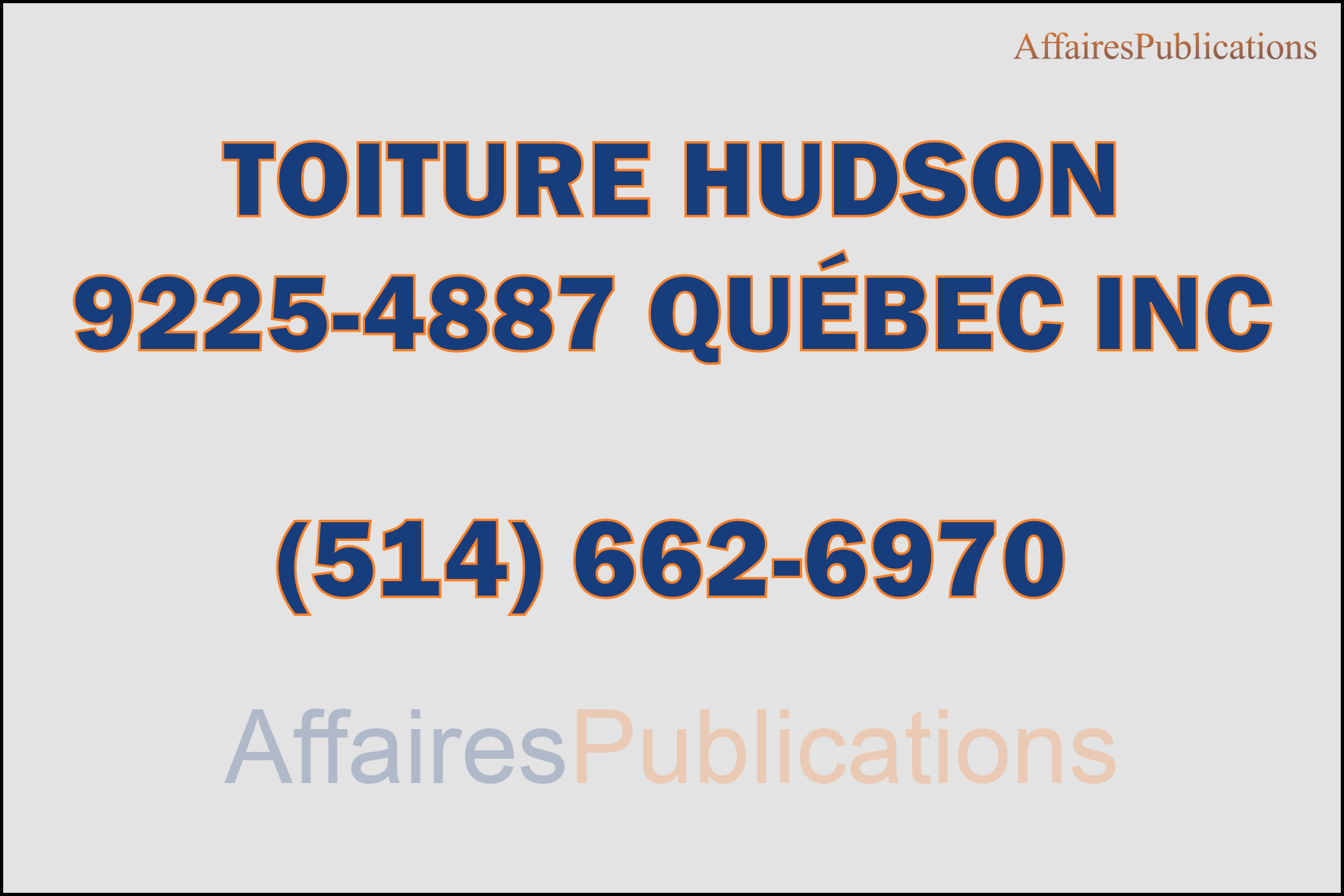 TOITURE HUDSON  9225-4887 QUÉBEC INC