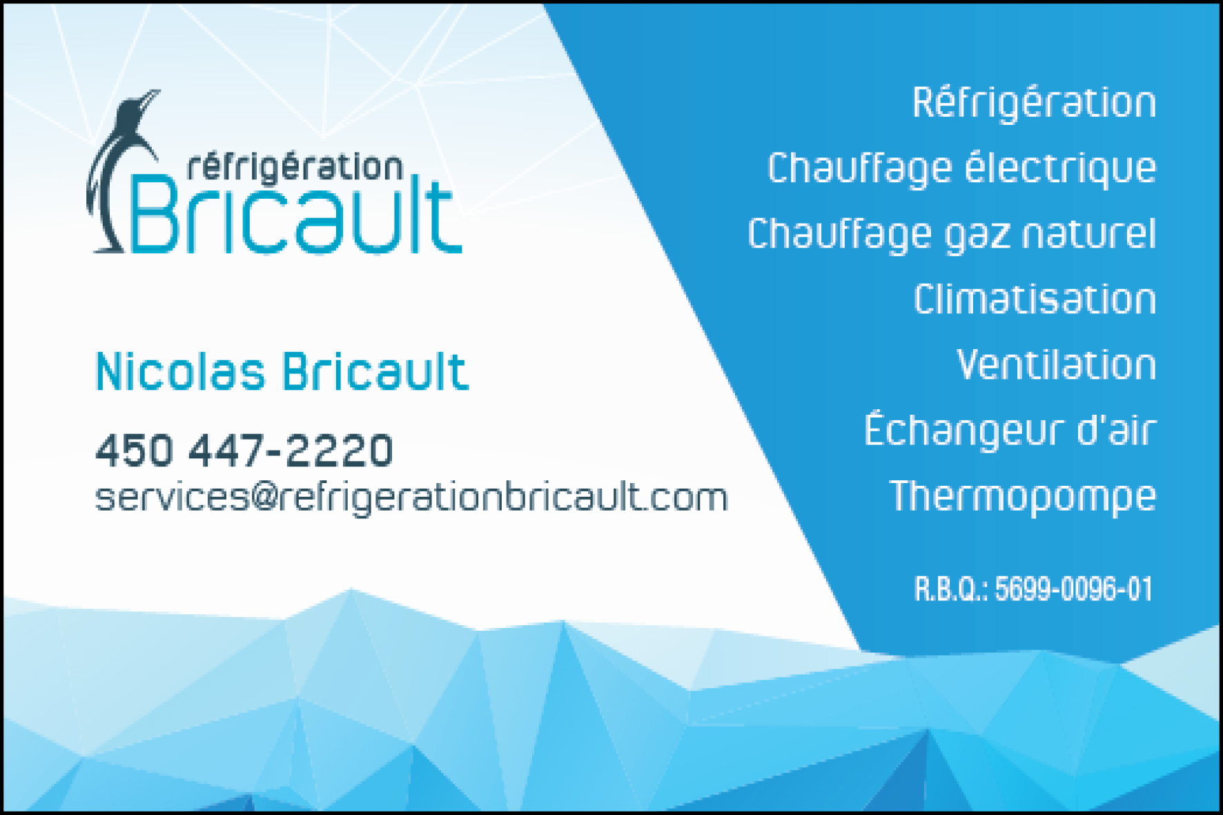 RÉFRIGÉRATION BRICAULT  9316-0349 QUÉBEC INC
