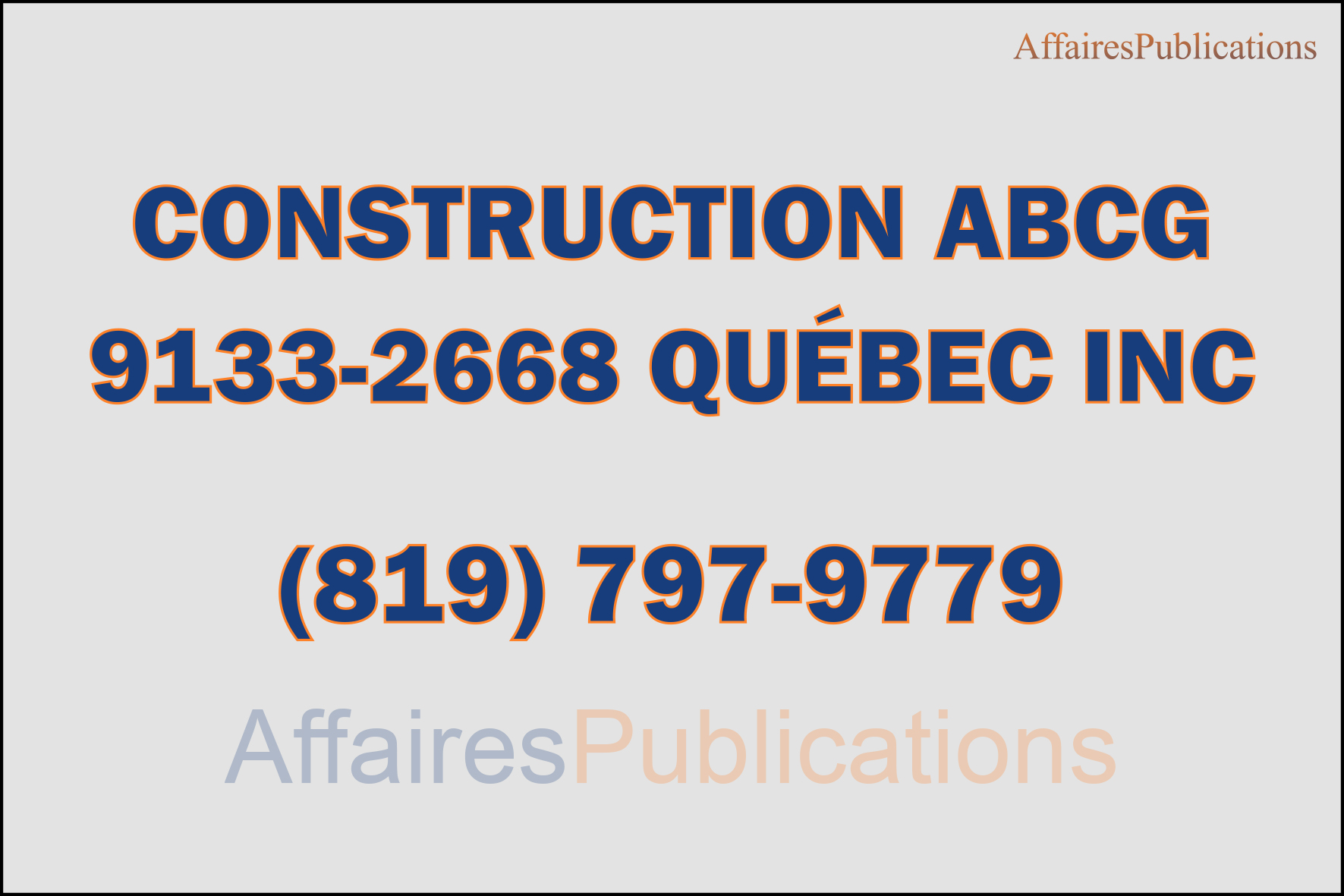CONSTRUCTION ABCG  9133-2668 QUÉBEC INC