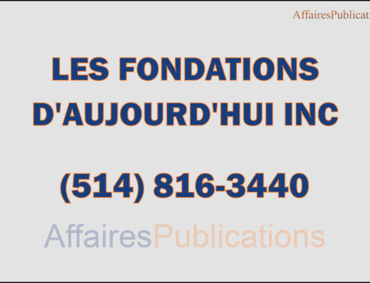 LES FONDATIONS<br/>D&rsquo;AUJOURD&rsquo;HUI INC