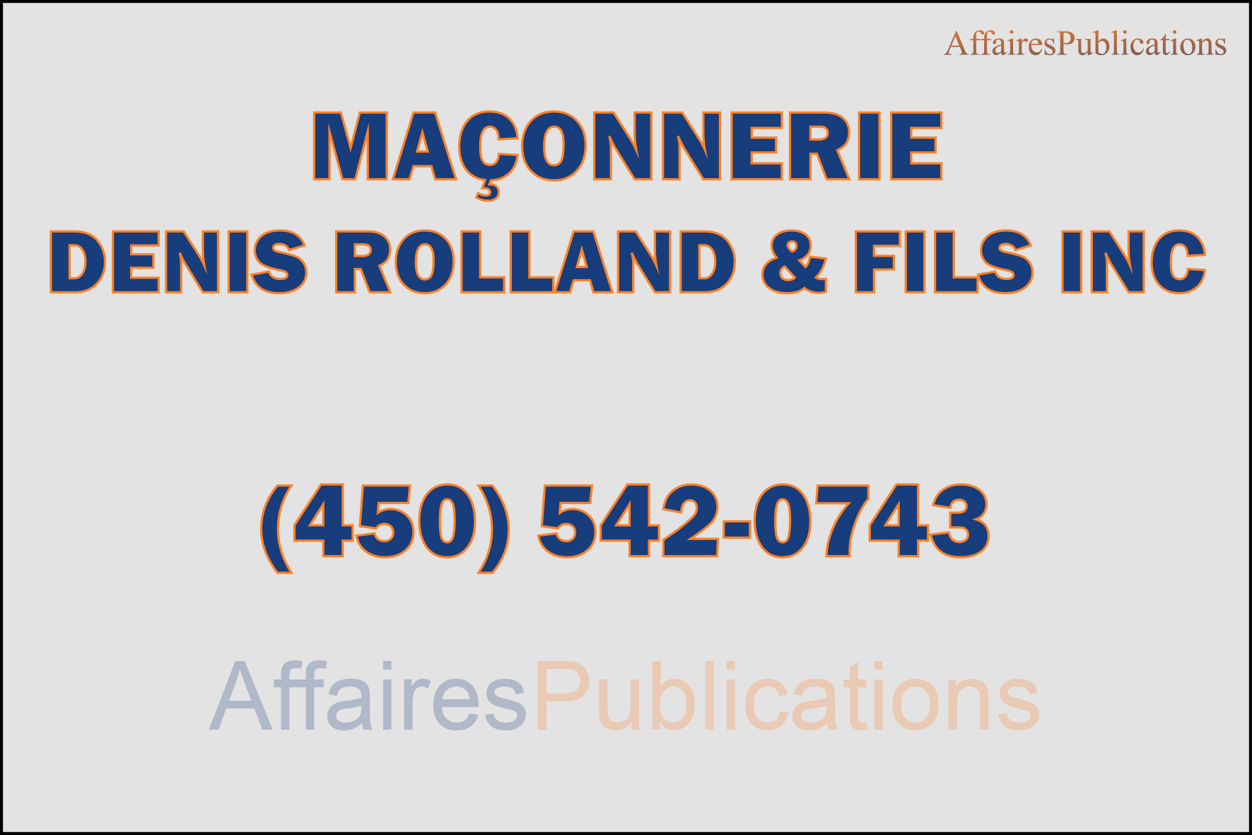 MAÇONNERIE DENIS ROLLAND& FILS INC