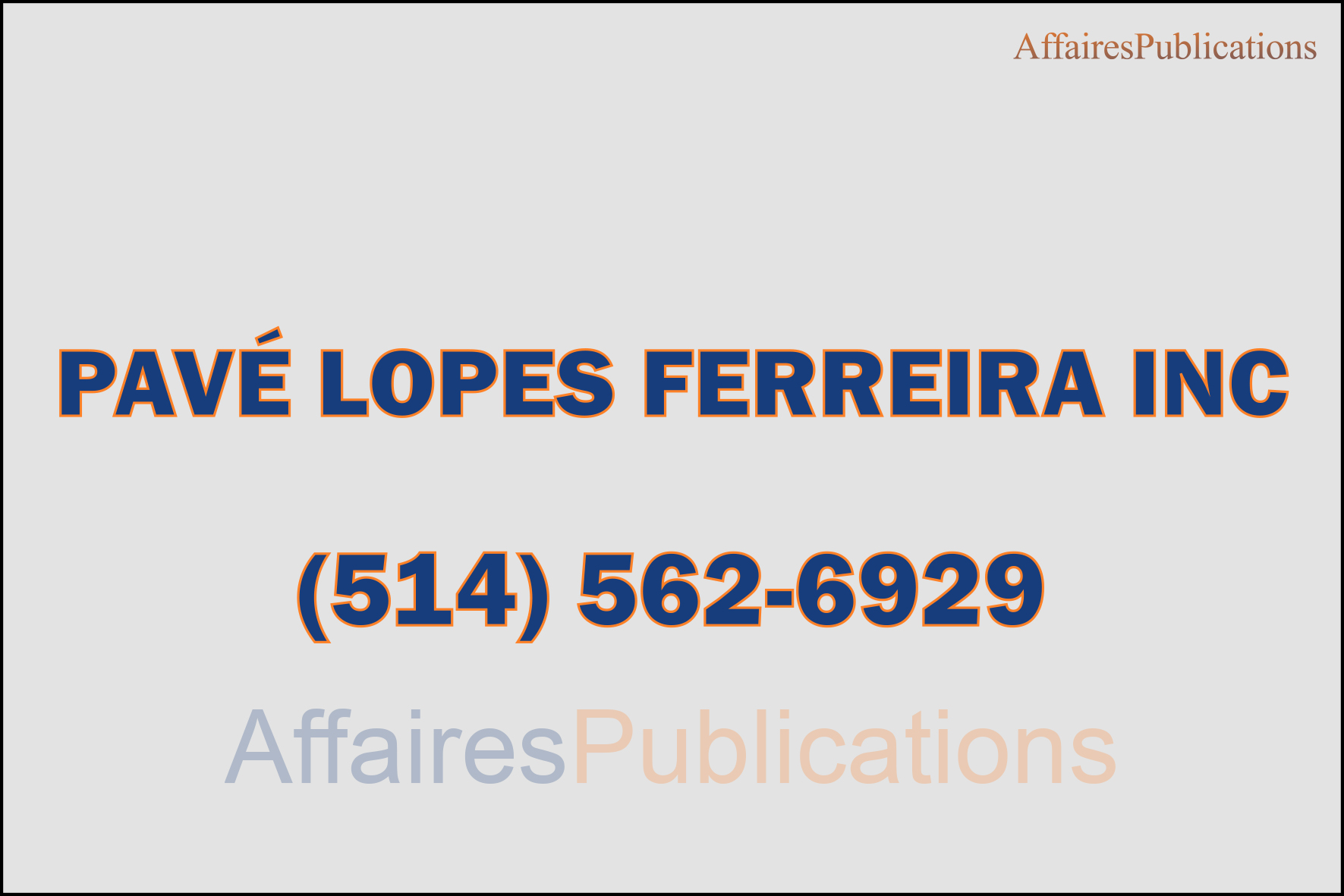PAVÉ LOPES FERREIRA INC