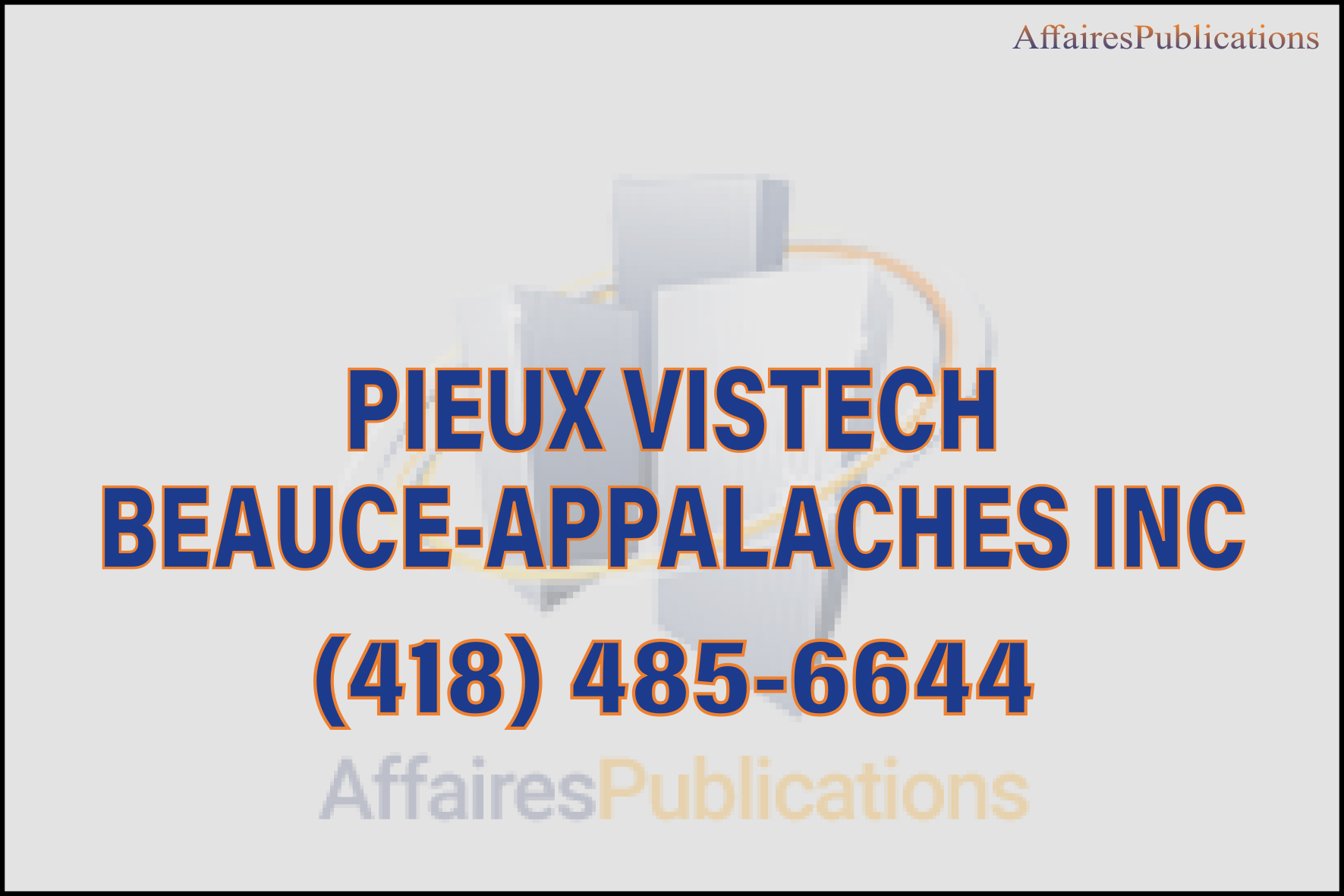 PIEUX VISTECH BEAUCE-APPALACHES INC