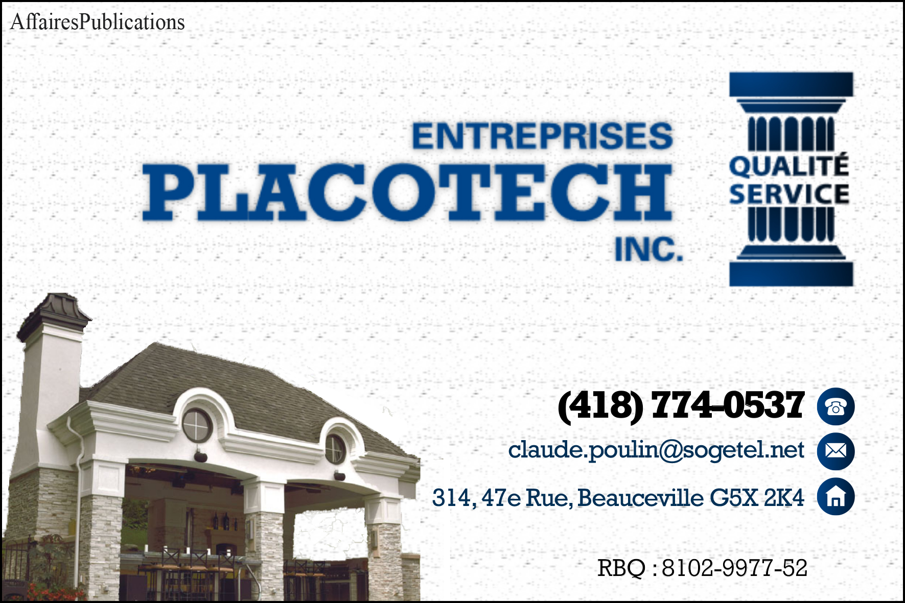 ENTREPRISES PLACOTECH INC