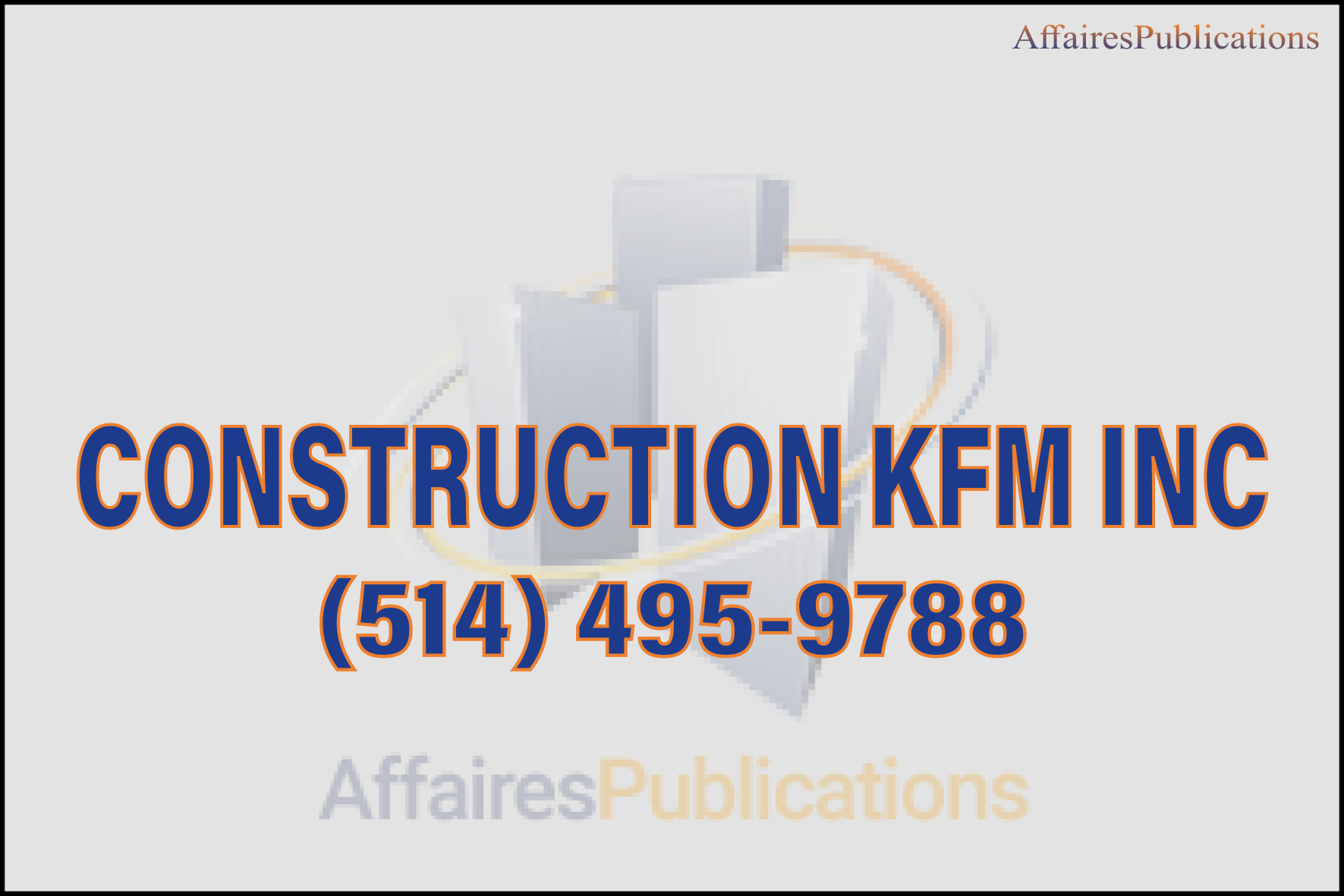 CONSTRUCTION KFM INC