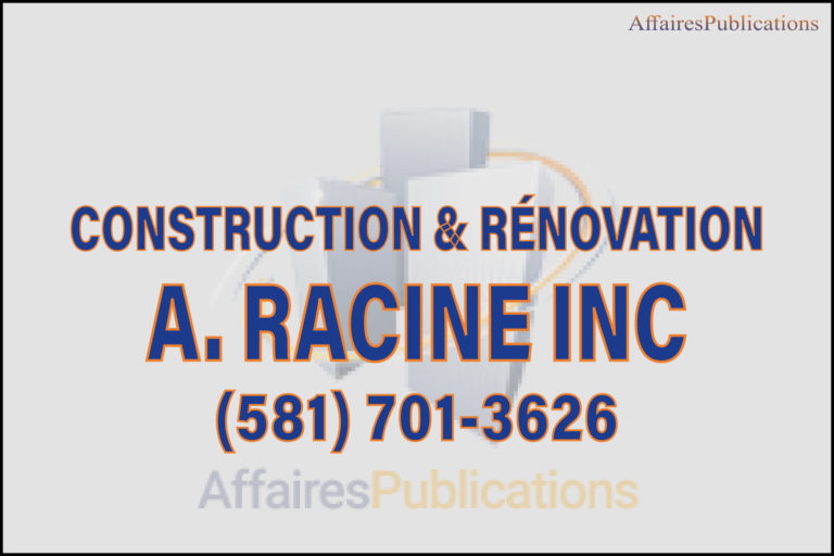 CONSTRUCTION & RÉNOVATION A. RACINE INC