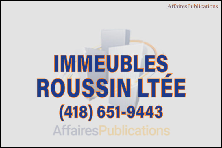 IMMEUBLES ROUSSIN LTÉE