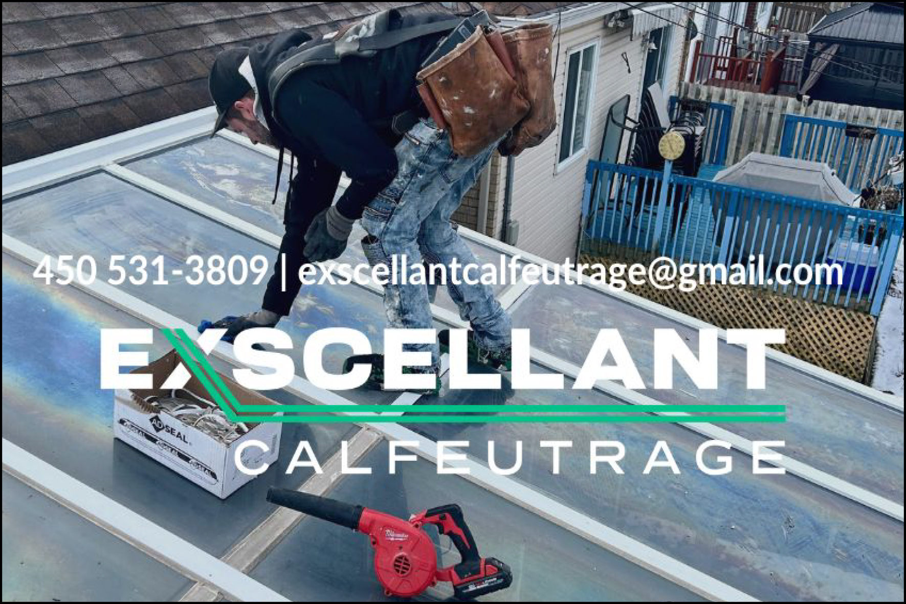 EXSCELLANT CALFEUTRAGE  9418-7846 QUÉBEC INC