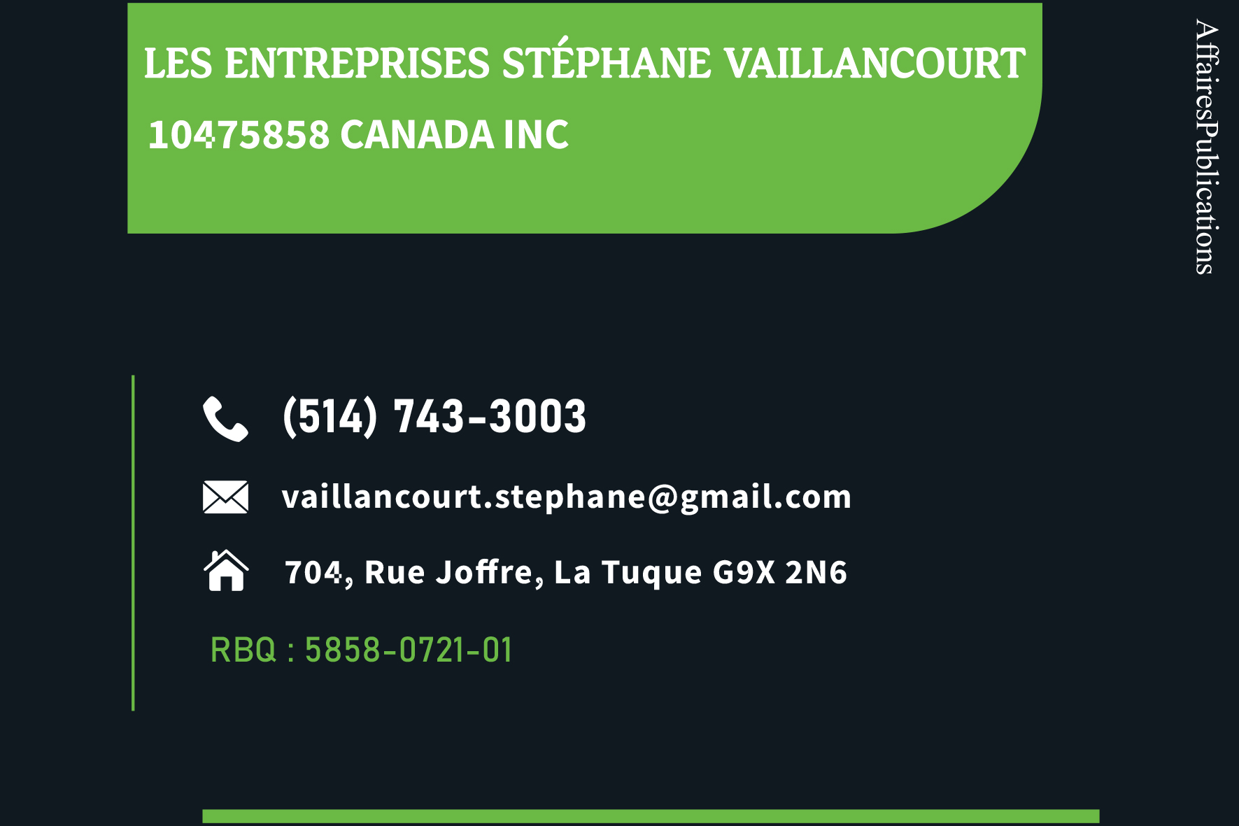 LES ENTREPRISES STÉPHANE VAILLANCOURT 10475858 CANADA