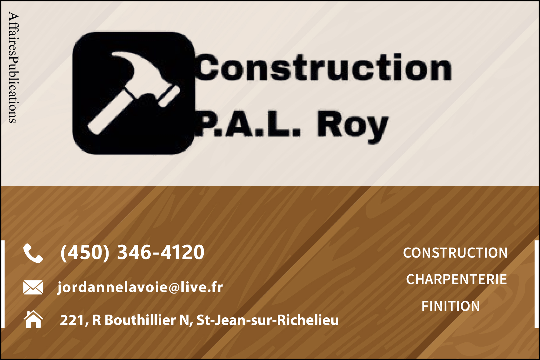 CONSTRUCTION P.A.L ROY INC